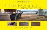 brooks bros for hardwood flooring - brookstimber.com Bros Price List 2016... · Brooks Bros is uniquely placed to offer real choices in hardwood flooring. From traditional oak to