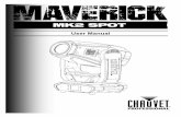 Maverick MKII Spot User Manual - chauvetprofessional.com · Any person in charge of installing, operating, and/or maintaining this product should completely read through the guide