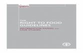 THE RIGHT TO FOOD GUIDELINES - Food and Agriculture ... · THE RIGHT TO FOOD GUIDELINES INFORMATION PAPERS AND CASE STUDIES FOOD AND AGRICULTURE ORGANIZATION OF THE UNITED NATIONS
