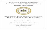MANUAL FOR GUARDIANS OF Incapacitated Persons · First Judicial District of Pennsylvania Court of Common Pleas of Philadelphia County ... First Judicial District of Pennsylvania November
