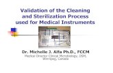 Validation of the Cleaning and Sterilization Process used ...novo.sobecc.org.br/programacao/congresso/material_congresso_2_30.pdf · Validation of the Cleaning and Sterilization Process
