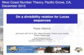 On a divisibility relation for Lucas sequences - WordPress.com · West Coast Number Theory, Paciﬁc Grove, CA, December 2015 On a divisibility relation for Lucas sequences Pante