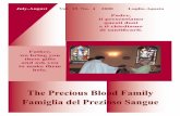 The Precious Blood Family Famiglia del Prezioso Sangue · The Precious Blood Family Famiglia del Prezioso Sangue July-August Vol. 15 No. 4 2008 Luglio-Agosto Father, we bring you