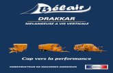 DRAKKAR - belair-sarl.com · DRAKKAR SB Phot DRAKKAR SB /SBT DOUBLE VIS-coté de cuve en 8 mm -Fond de cuve en 20 mm -Pesage sur 3 jauges de contraintes, une sur la flèche Ø 64