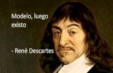 Modelo, luego existo - René Descartes · Nuestramisión Interested in the broad area of systems and software engineering, especially promoting the rigorous use of software models