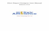 Elixir Report Designer User Manualdocs.elixirtech.com/Ambience/3.5.0/ERD/fo-xep/Elixir Report... · Internet: Elixir Report no w supports the ability to vie w your report in a web