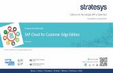 SAP Cloud for Customer Edge Edition - stratesys-ts.com · Provedor global de serviços TIC Quem Somos Empresa . ... INTERNET OF THINGS CONTENT CENTER MARKETING SOCIAL EMAIL CHANNELS