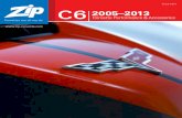 C6 2005–2013 - Amazon S3 · SHOWROOM • CATALOG • WEB • PHONE • MAIL • FAX C62005-2013 Corvette Performance & Accessories RETAIL & WHOLESALE DISCOUNTS COMBINE YOUR ORDER