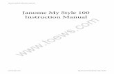 Janome Mystyle 100 manual - toews.com MyStyle... · Janome My100 Instruction Manual TABLE OF CONTENTS My100 Owners Manual/ User Guide. 2 ÍNDICE ... Bordado de realces decorativos