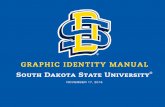 graphic identity manual - South Dakota State University Identity Manual... · items, banners, advertisements, and Web/electronic, ... outside what is specified in the Graphic Identity