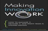 Praise for Making Innovation Work, - pearsoncmg.comptgmedia.pearsoncmg.com/images/9780133092585/samplepages/... · Praise for Making Innovation Work, First Edition “This is the