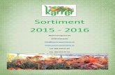 Sortiment 2015 - 2016 - Karrer Gärtnerei in Küsnacht · Sundaville Red 10 cm 29 cm Topf Topf Mandaville Impatiens Fanfare ... Ipomea batata Iresine 12 cm Topf ... Höhe ca. 40 cm