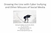 Drawing the Line with Cyber bullying and Other Misuses of ... Dangers and Cyber... · Drawing the Line with Cyber bullying and Other Misuses of Social Media 1/21/2015 DigitalDanger.org