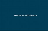 Brazil of all Sports - Ministério do Esporte Freyre Vol... · Brazil of all Sports Brazil of all Sports Caboclos or civilized indians. Lithography by C. Motte and E. Pierre, 1834.