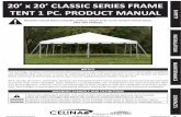 20’ x 20’ CLASSIC SERIES FRAME TENT 1 PC ... - Celina Tent · 20’ x 20’ Classic Series Frame Tent 2013 Celina Tent Inc. PG.2 Description 20’ x 20’ Classic Series Frame