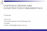 OVERHEAD DESIGN AND CONSTRUCTION FUNDAMENTALS … · API Residential 2016 Program TOPICS TO COVER •AS/NZS7000 Overhead Line Design Standard •Overhead Line Ratings •Transmission