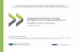 Applying behavioural insights to organisations - oecd.org · 2017; Stingl and Geraldi, 2017; Gavetti et al., 2012; Lunn, 2014). This paper explores that organisational frontier through
