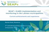 SEAP + EnMS implementation and monitoring in the Latvian ... · SEAP + EnMS implementation and monitoring in the Latvian municipalities Current achievements and experience Marika
