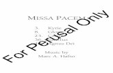 MISSA PACEMOnly - Colla Voce Music · 2017-07-24 · MISSA PACEM 3. Kyrie 8. Gloria 23. Credo 36. Sanctus 46. Agnus Dei Music by For Marc A. Hafso Perusal Only