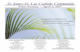 Palm Sunday ~ April 9, 2017 - stjamesandleo.orgstjamesandleo.org/wp-content/uploads/2015/02/513111-4-9-17FINAL... · LECTURAS DE HOY Evangelio para la procesión de las palmas —
