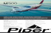 INTRODUCING THE - piper.com · King Air C90GTx $- $100 $200 $300 Fuel Maintenance $400 $500 $600 $700 $800 $900 $1,000 RETAIL LIST PRICE (Standard Equipped) Piper M500 King Air C90GTx