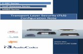 Transport Layer Security (TLS) Configuration · E‐SBC Series VoIP Gateway Series MSBG Series January 2012 Document # LTRT‐31600 Transport Layer Security (TLS) Configuration Note