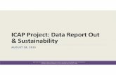 ICAP Project: Data Report Out & Sustainability - AAP.org · ICAP Project: Data Report Out & Sustainability ... SLIDE USED WITH PERMISSION FROM K PARIKH, AND E BIONDI, ... only about