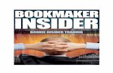 Bookie Insider Trading - members.betfanplus.comInsider+Trading.pdf · HOWTHESYSTEMWORKS !! The!firstthing!to!remember!is!thatwhenlooking!for!horses!to!trade!on!we’re!notlooking!for!