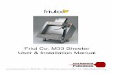 Friul Co. M33 Sheeter User & Installation Manual · Friul Co. M33 Sheeter User & Installation Manual ... The manual must be kept carefully and in an accessible ... 446 CHAIN STRETCHER