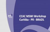CCAC MSWI Workshop Curitiba - PR - BRAZIL - ccap.orgccap.org/assets/16.-Kelly-Dalben-Respondent-from-Curitiba-Brazil.pdf · WM in Curitiba – System and Structure, and the role of