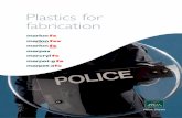 Plastics for fabrication - Brett Martin/media/Files/Plastic Sheets Documents English... · PLASTICS FOR FABRICATION ... • Riot shields • Prison windows ... The product is available