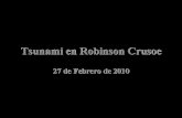nederlandhelptchili.files.wordpress.com · Tsunami en Robinson Crusoe 27 de Febrero de 2010 . ear . éCâllóLarráin Crusoe; v. PESPUES, L plaz lhuen$}.05ÐSPUES. Sector deg! Matadero,
