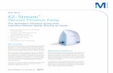 Data Sheet EZ-Stream - DelAgua · EZ-Stream™ Vacuum Filtration Pump The laboratory filtration pump that transfers filtered liquids directly to waste. Data Sheet Microbiology The