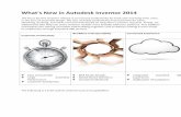 What's New in Autodesk Inventor 2014 · What's New in Autodesk Inventor 2014 The focus for this Inventor release is to increase productivity for both new and long-time users in the