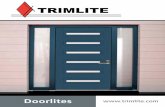 Doorlites  · Mid-Century Modern Doors 42 - 43 ... All Trimlite Decorative Doorlites are made with Super Spacer® Cushion Edge™, ... DOORLITES | TRIMLITE 25 Madison Smooth Lines