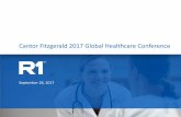Cantor Fitzgerald 2017 Global Healthcare Conferences22.q4cdn.com/852369931/files/doc_presentations/R1-RCM-Cantor-2017... · 2 This presentation contains forward-looking statements,