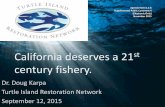 California deserves a 21 century fishery. · California deserves a 21st century fishery. ... defer most of the cuts indicated for 2012 ... Gulf of Maine cod fishery.