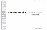 Super Audio CD player SA8003 - us.marantz.com · Super Audio CD player SA8003 You can find your nearest authorized distributor or dealer on our website. is a registered trademark.