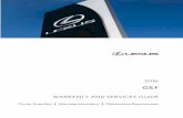 2016 Lexus GSF Warranty and Services Guide · 1 From everyone at Lexus, thank you for purchasing one of our vehicles. Your Lexus is designed to deliver uncompromising luxury and performance.
