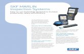 SKF MARLIN Inspection Systems - E. Fox Engineers Catalogues/SKF/Tools/MARLIN System.pdf · SKF MARLIN Inspection Systems Easy-to-use technology designed to increase productivity,
