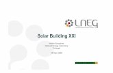 Solar Building XXI - eesc.europa.eu · energy: solar energy, cooling sinks, day-lighting and natural ventilation •Passive Heating and Cooling Systems, allows to reduce significantly