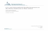 U.S. and International Health Responses to the Ebola ... · U.S. and International Health Responses to the Ebola Outbreak in West Africa Congressional Research Service Summary In