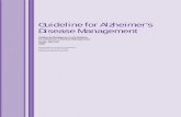 Guideline for Alzheimer’s Disease Management · Guideline for Alzheimer’s Disease Management California Workgroup on Guidelines for Alzheimer’s Disease Management Final RepoRt
