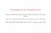 Technology and the Changing Family · The Decline in Marriage and the Rise in Divorce 1960 1970 1980 1990 2000 2010 0.78 0.80 0.82 0.84 0.86 0.88 0.90 0.92 0.94 Ever Married, fraction