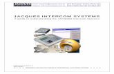 JACQUES INTERCOM SYSTEMS - Nova Industries Pty Ltd 550... · Jacques Electronics Pty Ltd ABN: 22 764 519 461 Brisbane – Australia JACQUES INTERCOM SYSTEMS Product specification