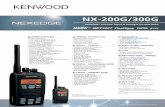 NX-200G/300G - kenwoodcommunications.co.uk · SDM Manual Input. 1 • Transparent Data Mode. 1. DIGITAL – GENERAL • NXDN™ Digital Air Interface ... Priority Monitor also requires