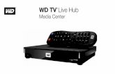 WD TV Live Hub Technical Support Services Media Center TV Live Hub/WD... · Technical Support Services If you encounter problems with this product, please contact WD Technical Support.
