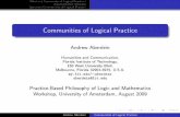 Communities of Logical Practicemy.fit.edu/~aberdein/LogPracSlides.pdf · Specimen Communities of Logical Practice Communities of Logical Practice Andrew Aberdein Humanities and Communication,