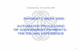 PAYMENTS WEEK 2009: AUTOMATED PROCESSING OF …siteresources.worldbank.org/FINANCIALSECTOR/Resources/282044... · OF GOVERNMENT PAYMENTS: THE ITALIAN EXPERIENCE ... AUTOMATED PROCESSING
