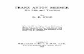 FRANZ ANTON MESMER - Wood Library-Museum of … · FRANZ ANTON MESMER CHAPTER I EARLY THEORY AND PRACTICE SUCH is the apathy prevailing, even at the present day, concerning the science